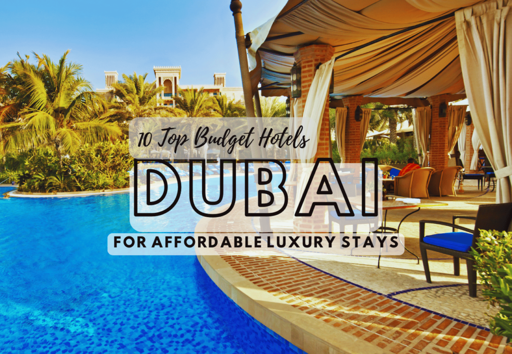 10 Top Budget Hotels in Dubai for Affordable Luxury Stays - tripscapetourism.com