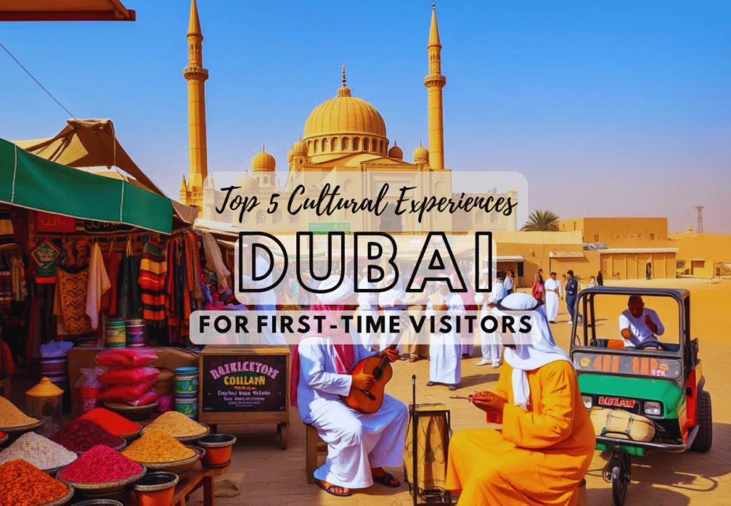 Top 5 Cultural Experiences in Dubai for First-Time Visitors - tripscapetourism.com