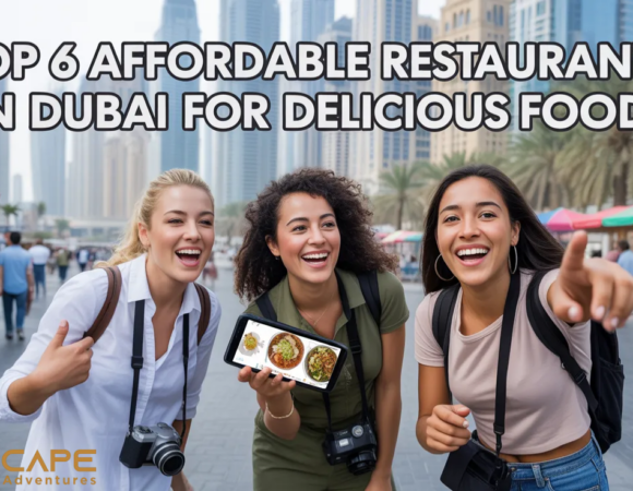 Top 6 Affordable Restaurants in Dubai for Delicious Food