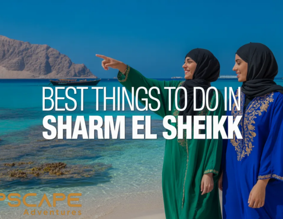 9 Best Things to Do in Sharm El Sheikh
