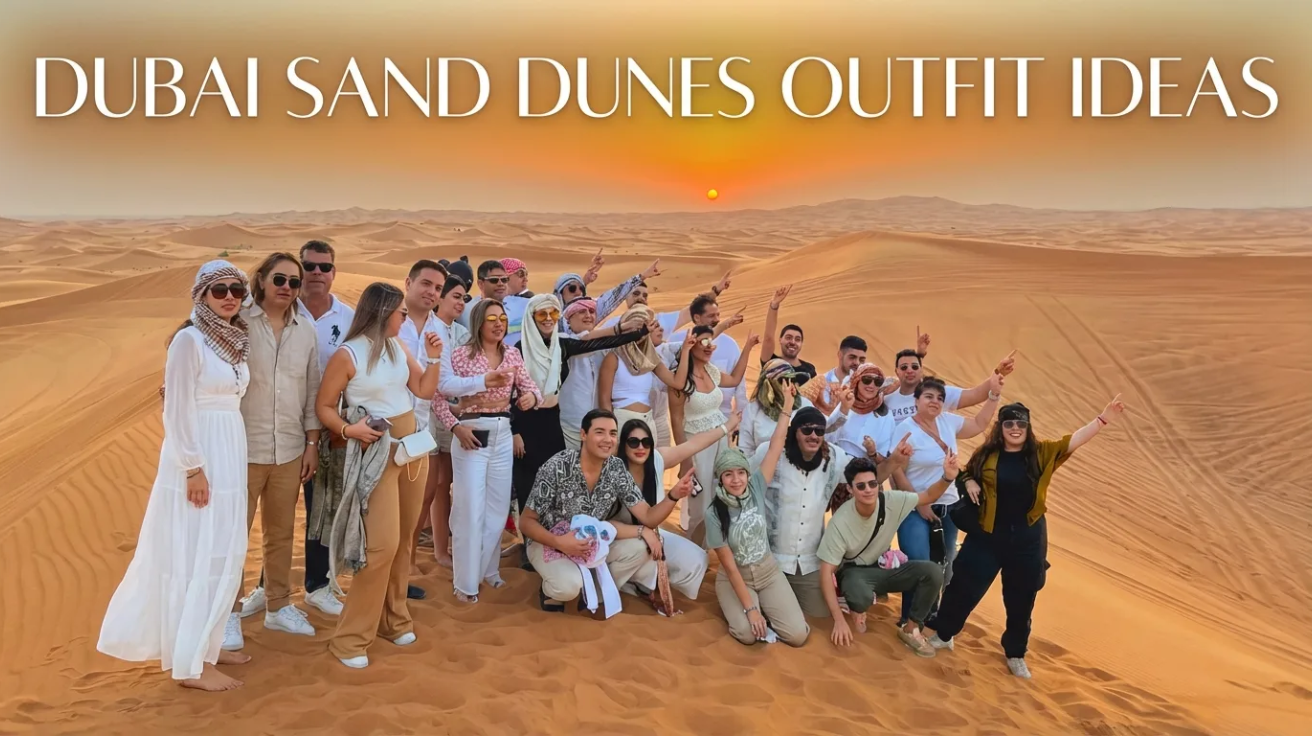 10 Dubai Sand Dunes Outfit Ideas